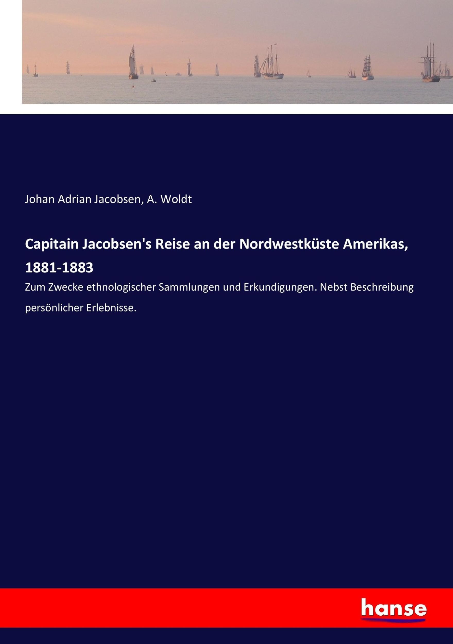 Cover: 9783743691001 | Capitain Jacobsen's Reise an der Nordwestküste Amerikas, 1881-1883