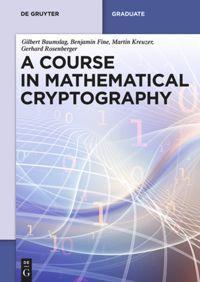 Cover: 9783110372762 | A Course in Mathematical Cryptography | Gilbert Baumslag (u. a.)