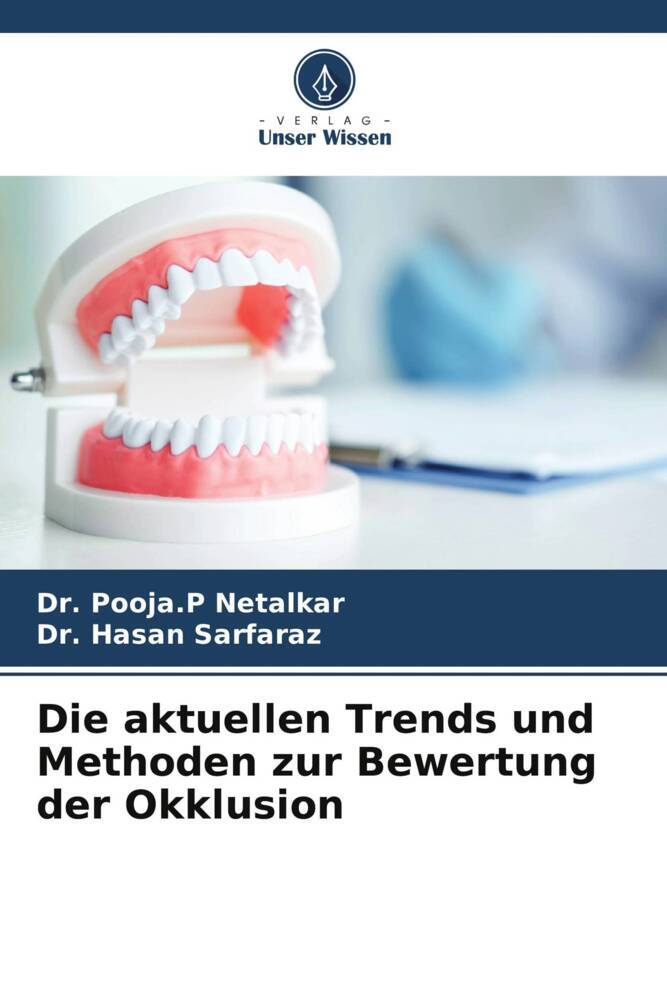 Cover: 9786207351657 | Die aktuellen Trends und Methoden zur Bewertung der Okklusion | Buch