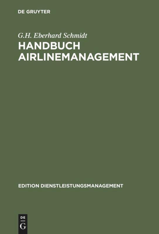 Cover: 9783486253320 | Handbuch Airlinemanagement | G. H. Eberhard Schmidt | Buch | ISSN