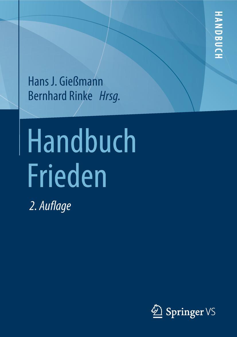 Cover: 9783658236434 | Handbuch Frieden | Bernhard Rinke (u. a.) | Buch | xxx | Deutsch