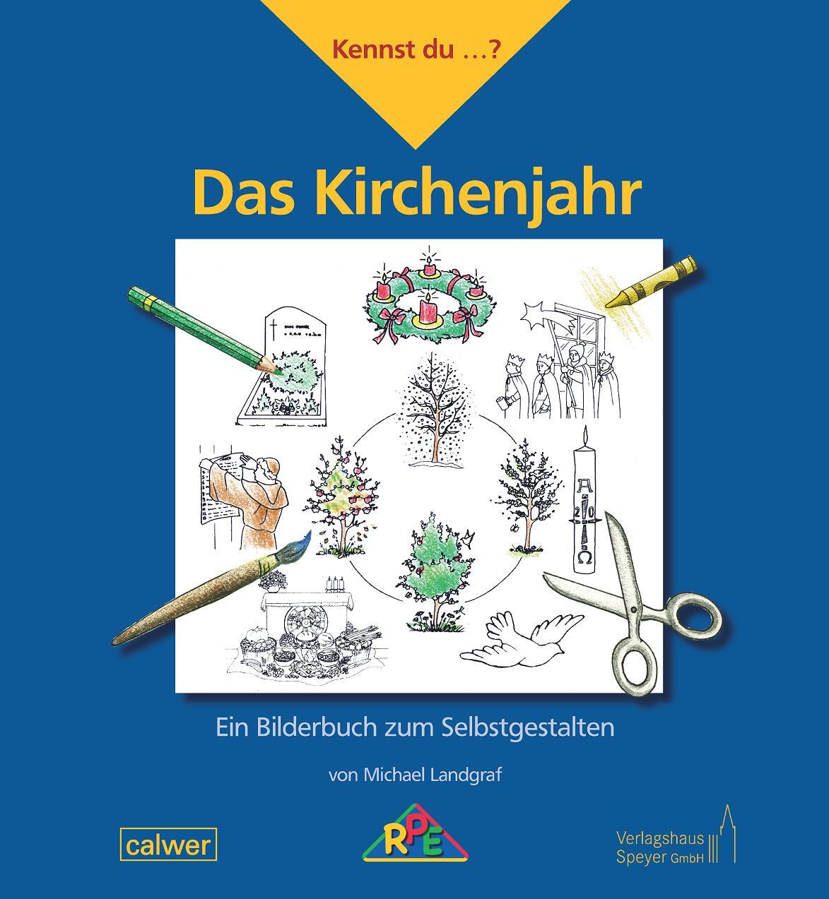 Cover: 9783766844903 | Kennst du...? Das Kirchenjahr | Ein Bilderbuch zum Selbstgestalten