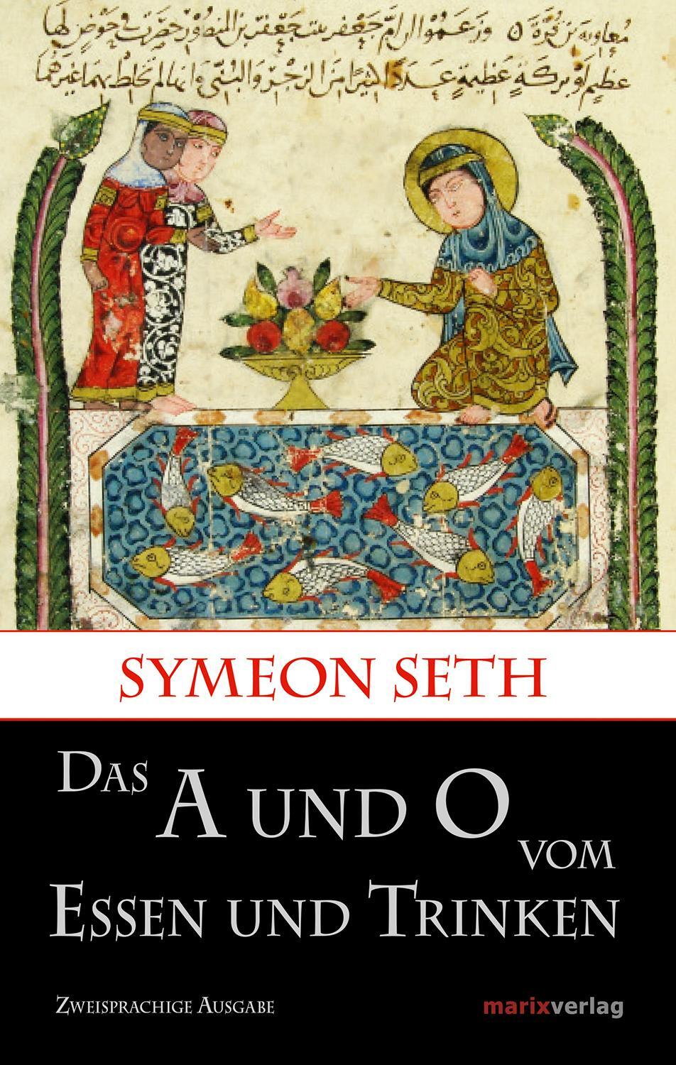 Cover: 9783737411943 | Das A und O vom Essen und Trinken | Symeon Seth | Buch | 208 S. | 2022