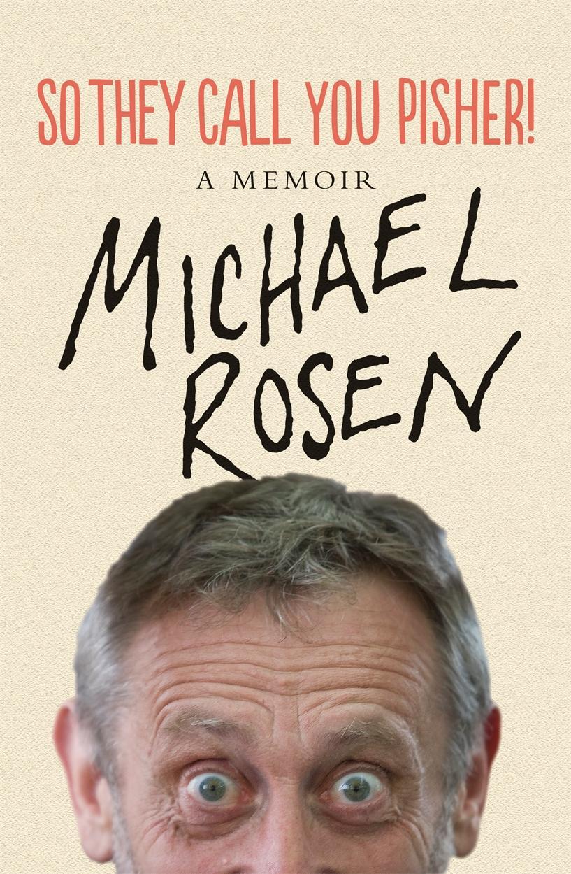 Cover: 9781786633965 | So They Call You Pisher! | A Memoir | Michael Rosen | Buch | Englisch