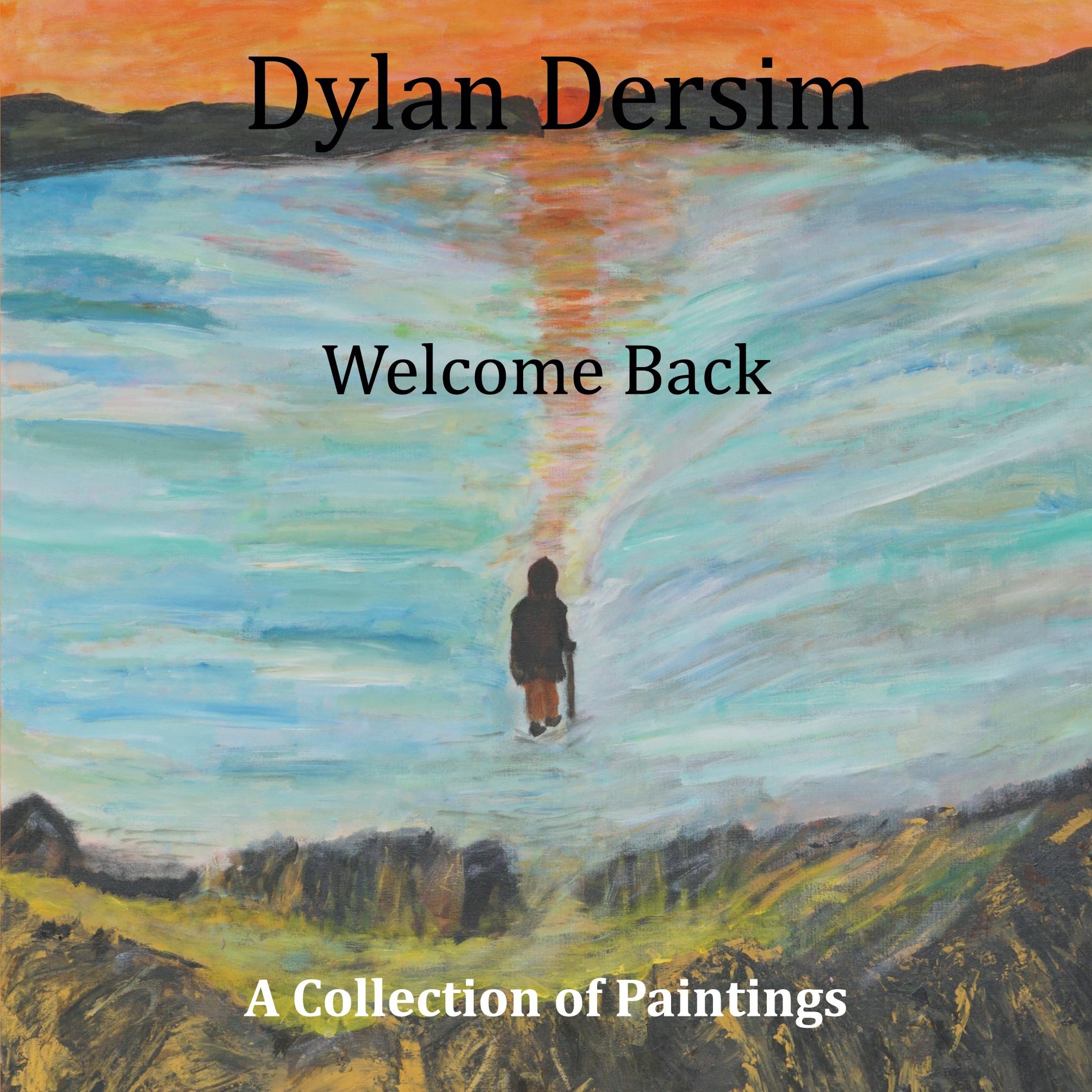 Cover: 9789180574174 | Dylan Dersim | Welcome Back, A Collection of Paintings | Dylan Dersim