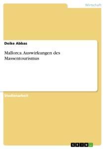 Cover: 9783668999022 | Mallorca. Auswirkungen des Massentourismus | Deike Abbas | Taschenbuch