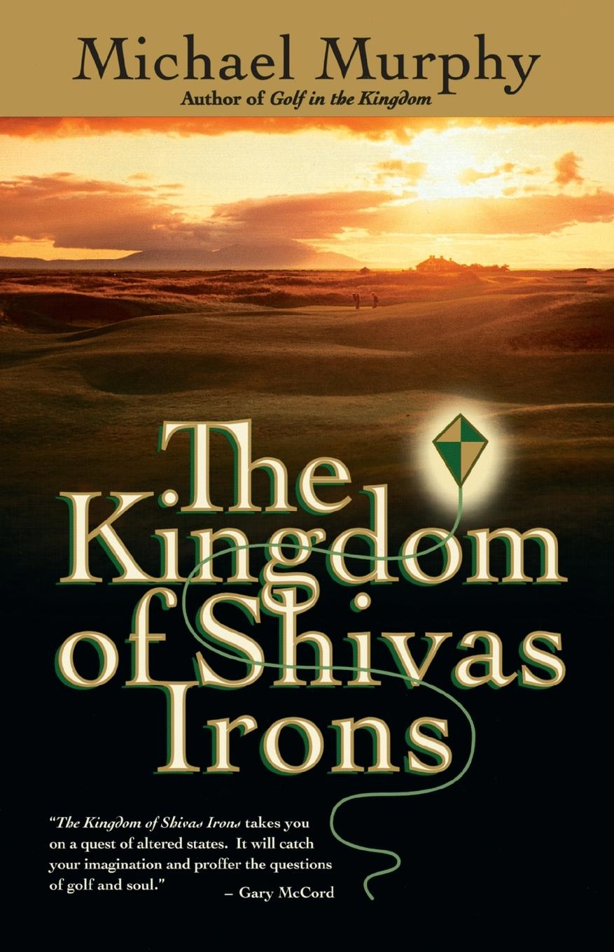 Cover: 9780767900195 | The Kingdom of Shivas Irons | A Novel | Michael Murphy | Taschenbuch