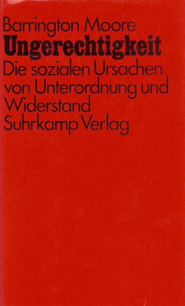 Cover: 9783518576069 | Ungerechtigkeit | Barrington Moore | Buch | Suhrkamp