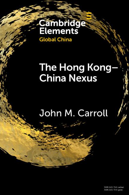 Cover: 9781108789776 | The Hong Kong-China Nexus | John M Carroll | Taschenbuch | Englisch