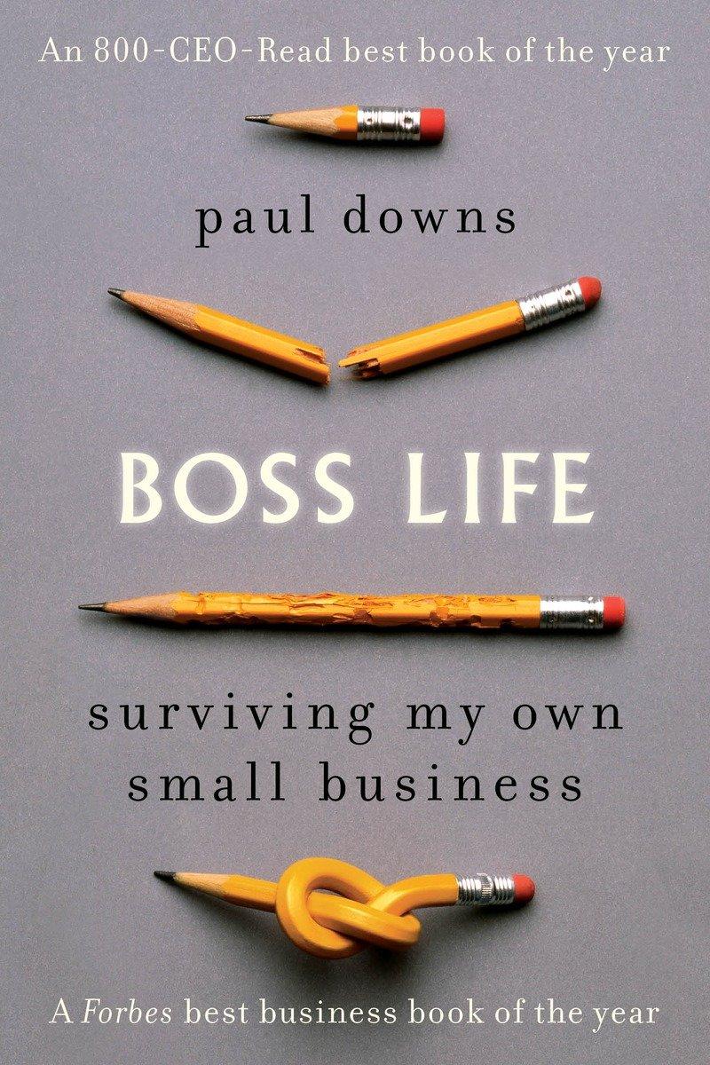 Cover: 9780399185298 | Boss Life | Surviving My Own Small Business | Paul Downs | Taschenbuch