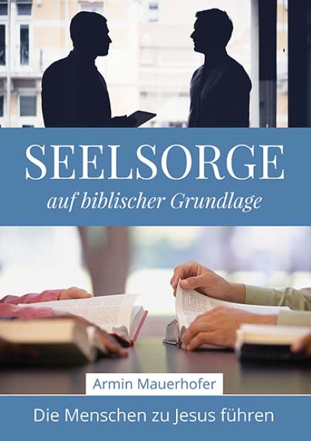 Cover: 9783941750302 | Seelsorge auf biblischer Grundlage | Die Menschen zu Jesus führen