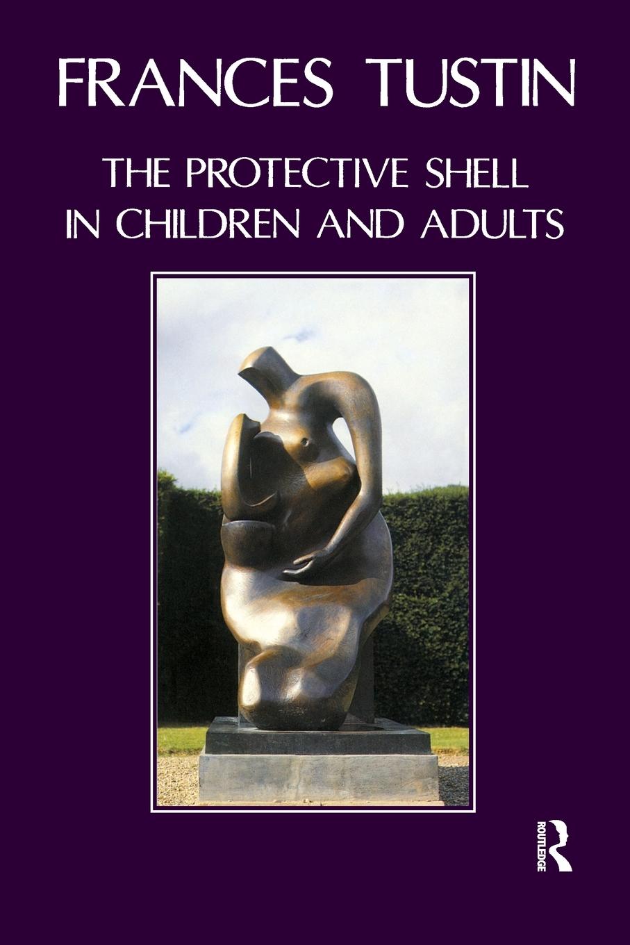 Cover: 9780946439812 | The Protective Shell in Children and Adults | Frances Tustin | Buch