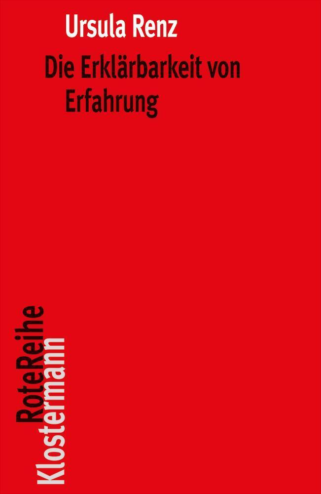 Cover: 9783465045335 | Die Erklärbarkeit von Erfahrung | Ursula Renz | Taschenbuch | 372 S.