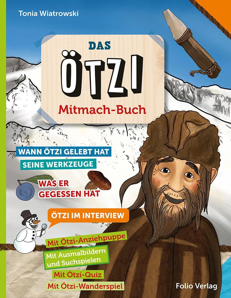 Cover: 9783852567082 | Das Ötzi-Mitmachbuch | Tonia Wiatrowski | Taschenbuch | 48 S. | 2016