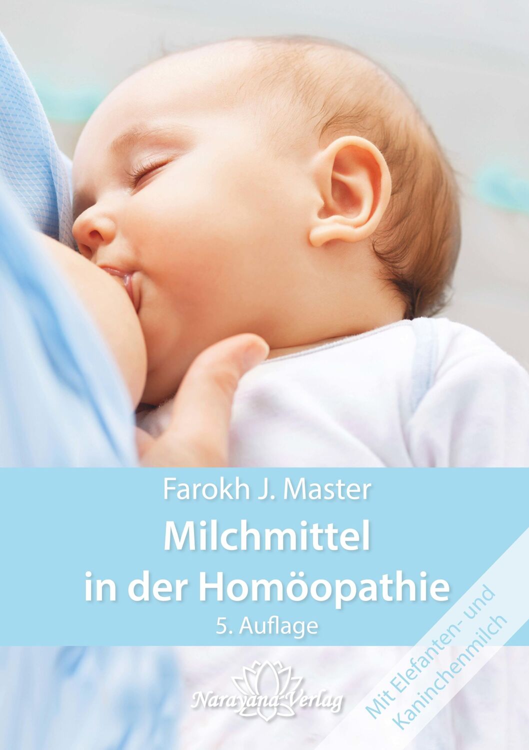 Cover: 9783943309164 | Milchmittel in der Homöopathie | Farokh J Master | Buch | 200 S.