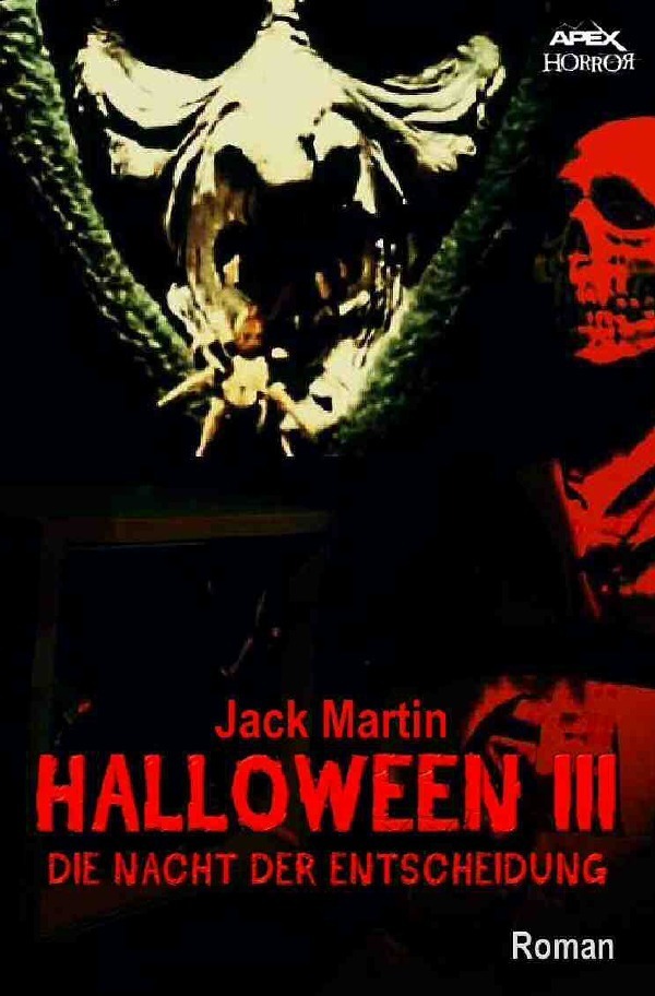 Cover: 9783746773483 | HALLOWEEN III - DIE NACHT DER ENTSCHEIDUNG | Der Roman zum Film | Buch