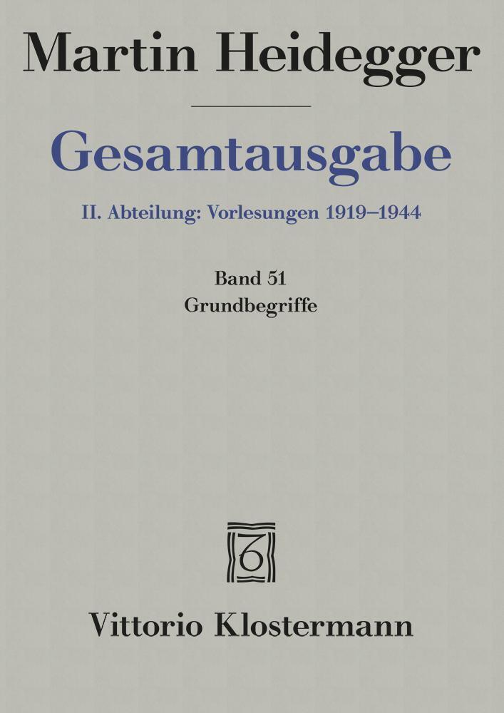 Cover: 9783465033974 | 2. Abt: Vorlesungen / Grundbegriffe (Sommersemester 1941) | Heidegger