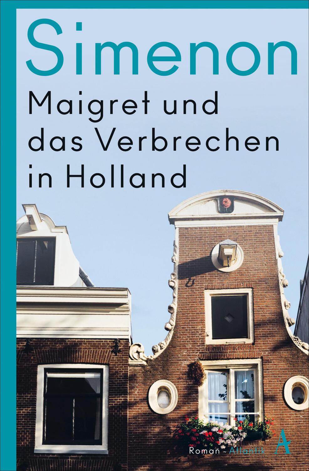 Cover: 9783455007039 | Maigret und das Verbrechen in Holland | Roman | Georges Simenon | Buch