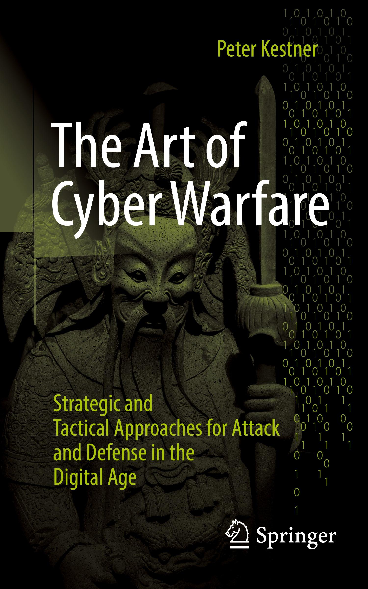 Cover: 9783658438784 | The Art of Cyber Warfare | Peter Kestner | Taschenbuch | xx | Englisch