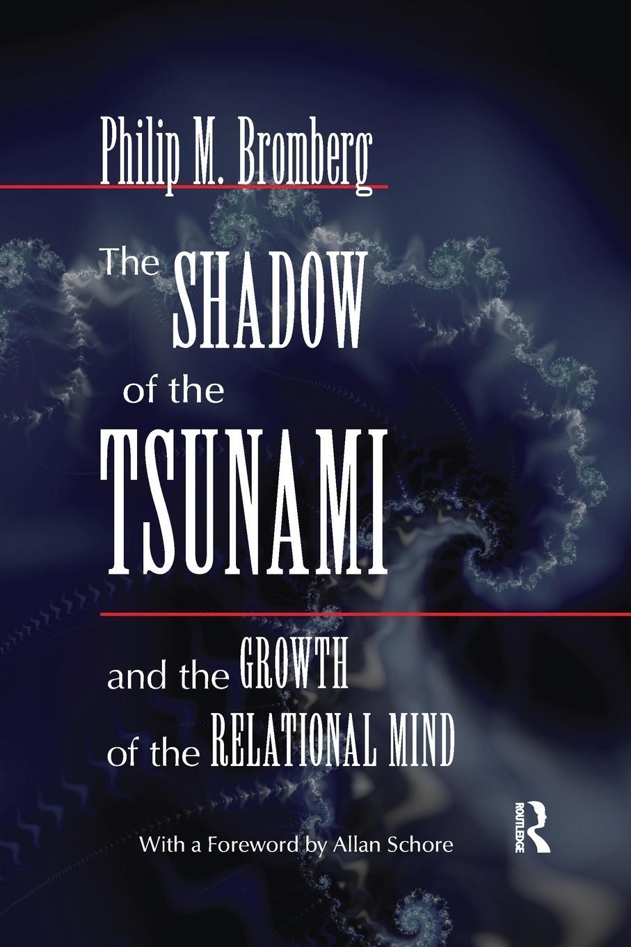 Cover: 9780367606220 | The Shadow of the Tsunami | And the Growth of the Relational Mind