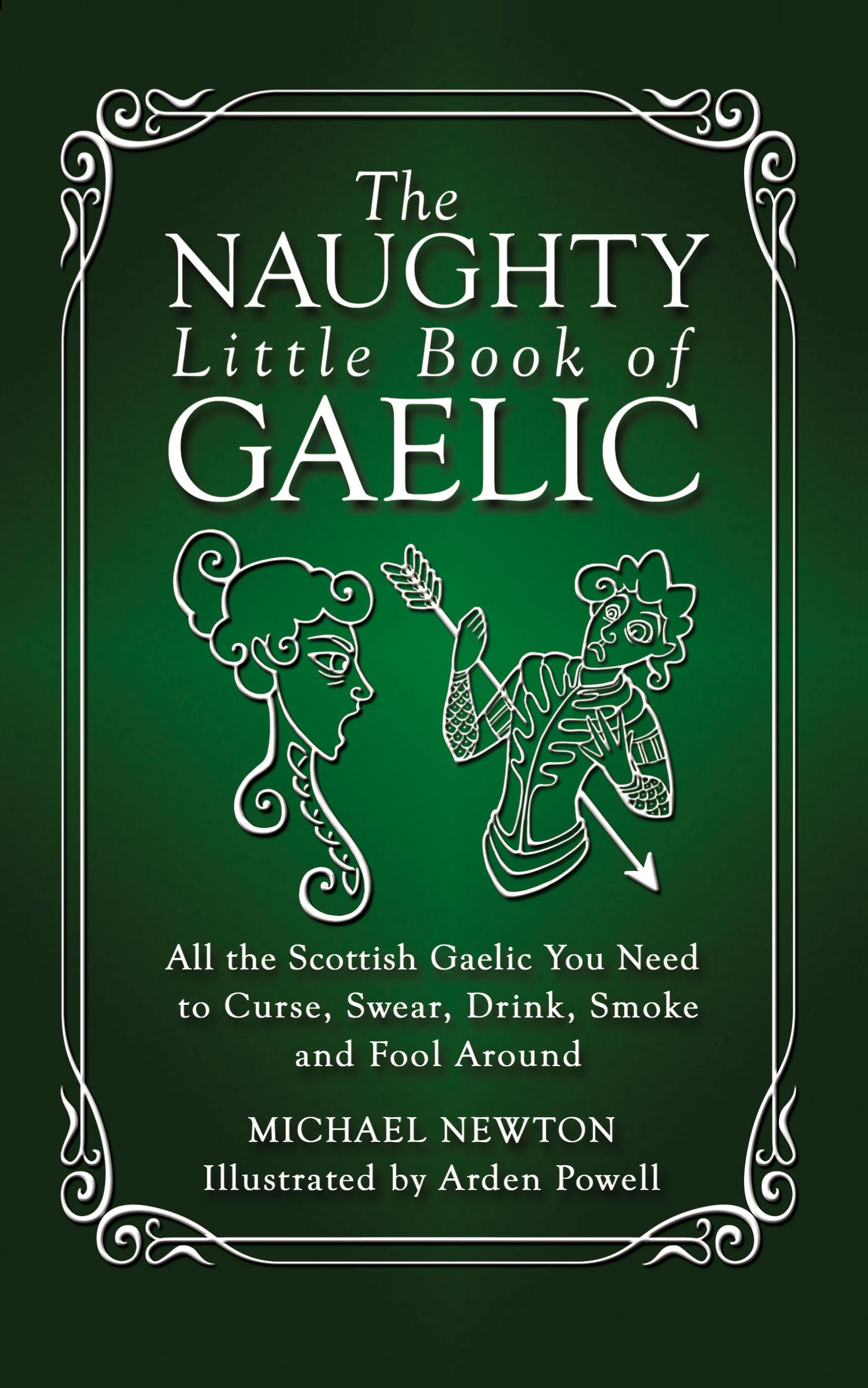 Cover: 9781927492734 | The Naughty Little Book of Gaelic | Michael Newton | Taschenbuch