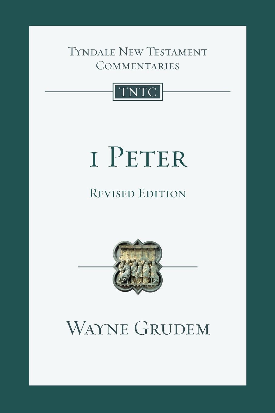 Cover: 9781789743050 | 1 Peter (revised edition) | An Introduction And Commentary | Grudem