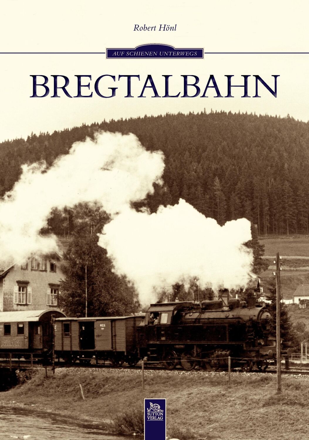 Cover: 9783954001941 | Bregtalbahn | Robert Hönl | Taschenbuch | Paperback | Deutsch | 2016