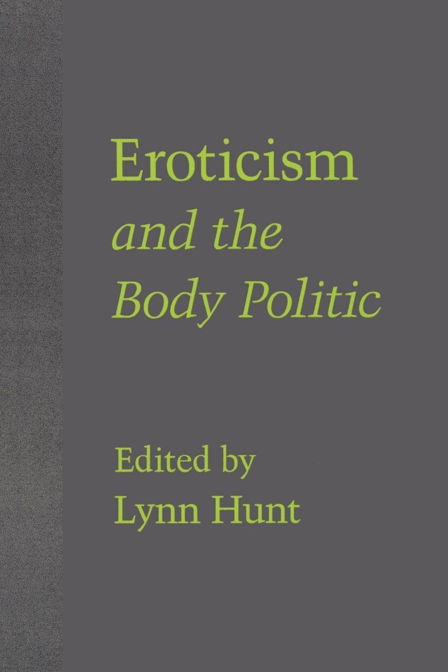 Cover: 9780801840272 | Eroticism and the Body Politic | Lynn Hunt | Taschenbuch | Paperback