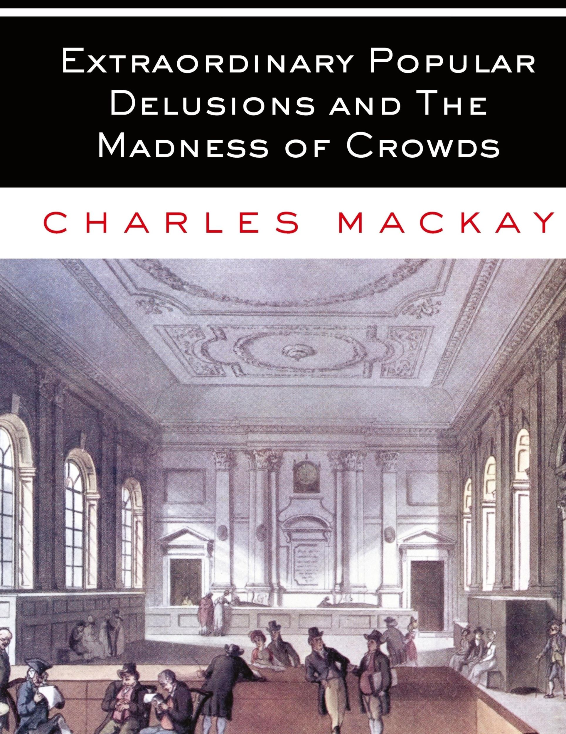 Cover: 9781088138489 | Extraordinary Popular Delusions and The Madness of Crowds | Mackay