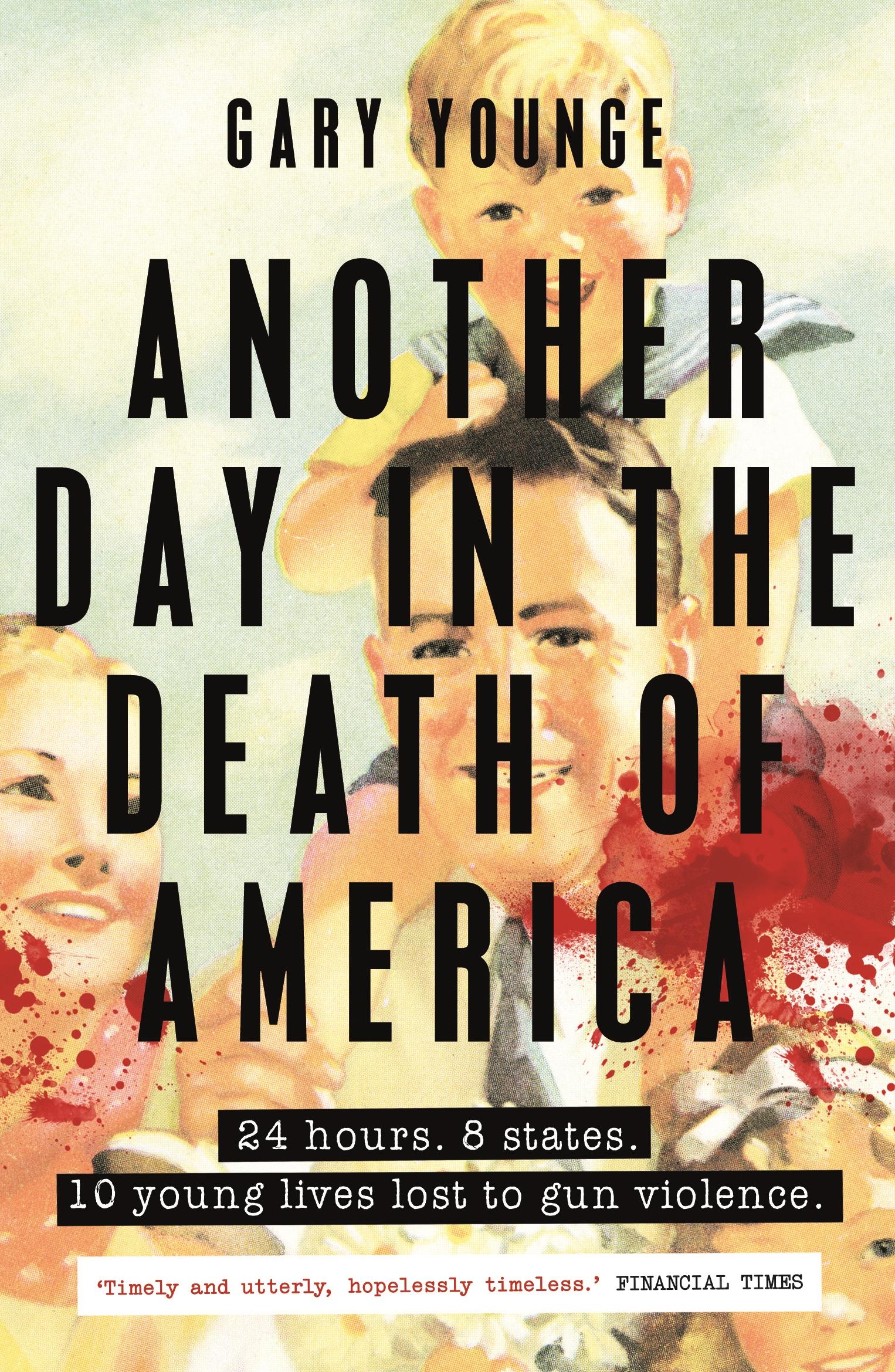 Cover: 9781783351022 | Another Day in the Death of America | Gary Younge | Taschenbuch | 2017