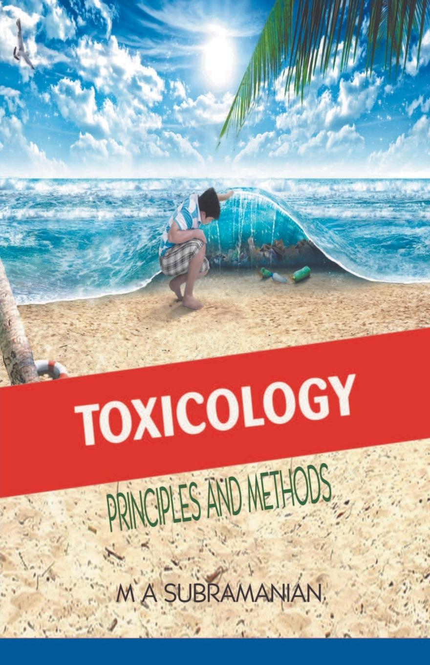 Cover: 9798224397853 | TOXICOLOGY | Principles and methods | M A Subramanian | Taschenbuch