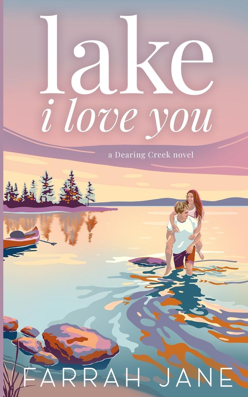 Cover: 9798991202909 | Lake I Love You | Farrah Jane | Taschenbuch | Dearing Creek | Englisch