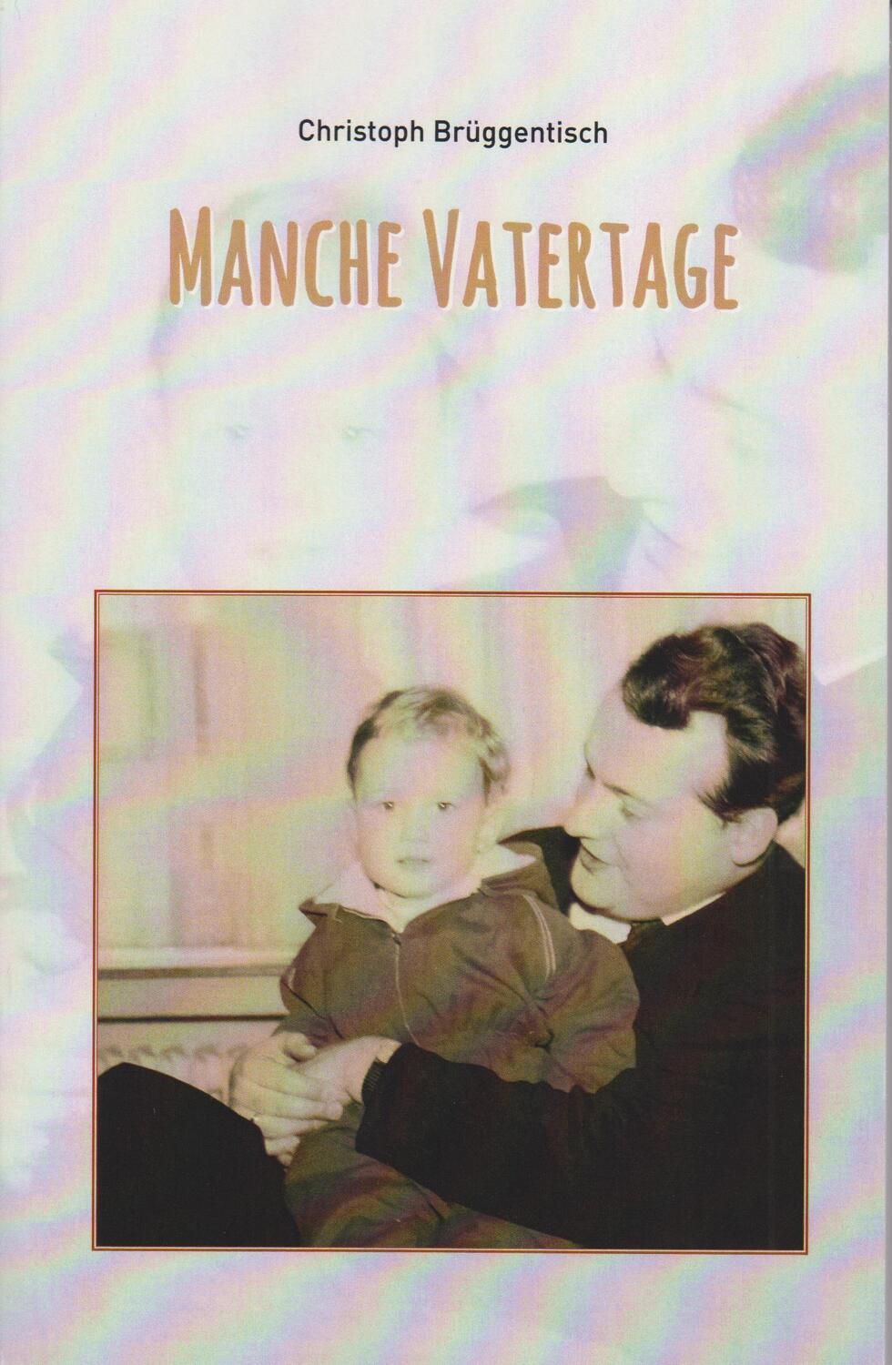 Cover: 9783730820889 | Manche Vatertage | Christoph Brüggentisch | Taschenbuch | 150 S.