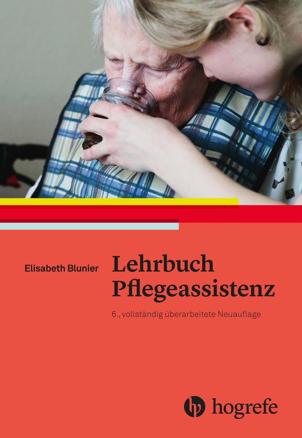 Cover: 9783456858302 | Lehrbuch Pflegeassistenz | Elisabeth Blunier | Buch | 384 S. | Deutsch