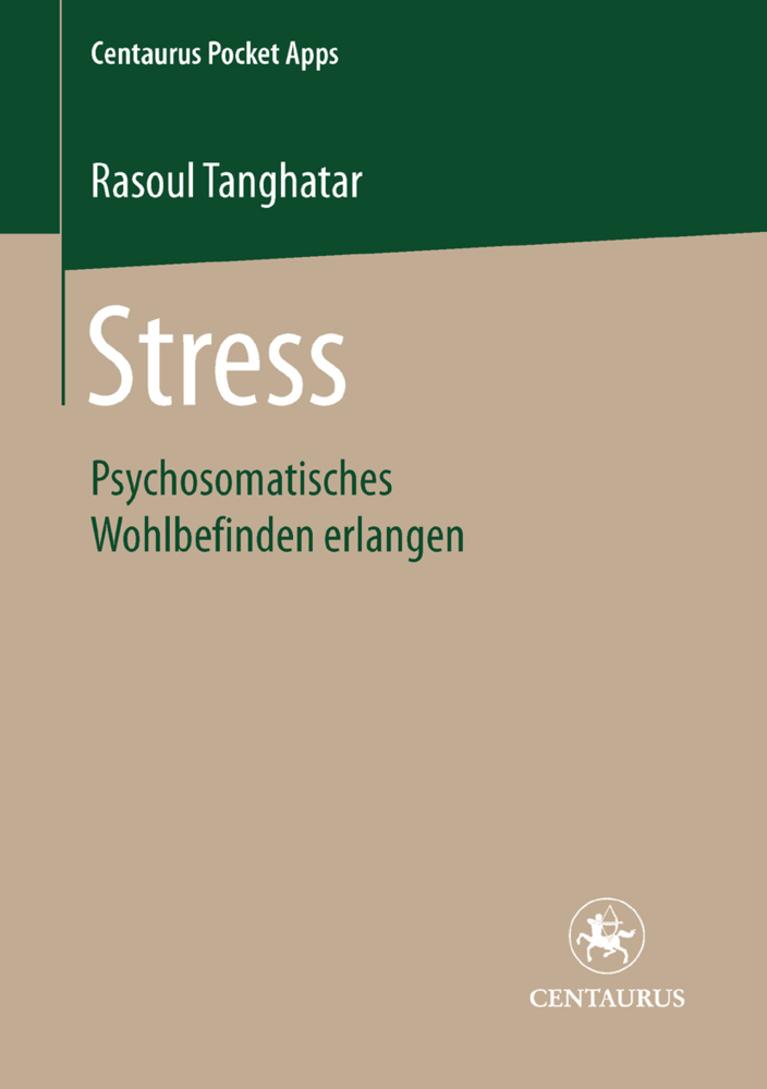 Cover: 9783862261475 | Stress | Psychosomatisches Wohlbefinden erlangen | Rasoul Tanghatar