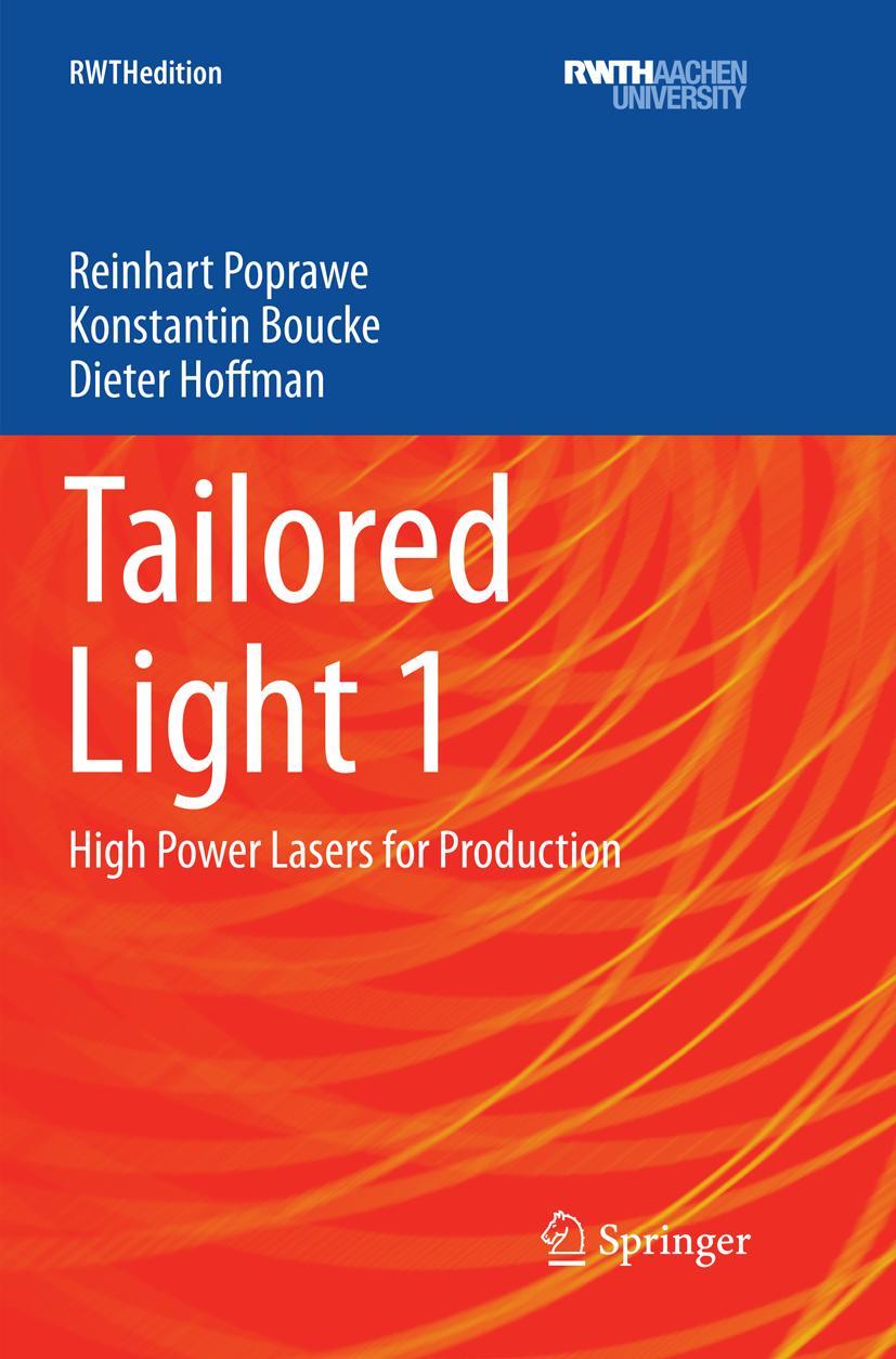 Cover: 9783662585436 | Tailored Light 1 | High Power Lasers for Production | Poprawe (u. a.)