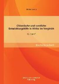 Cover: 9783955494681 | Chinesische und westliche Entwicklungshilfe in Afrika im Vergleich:...