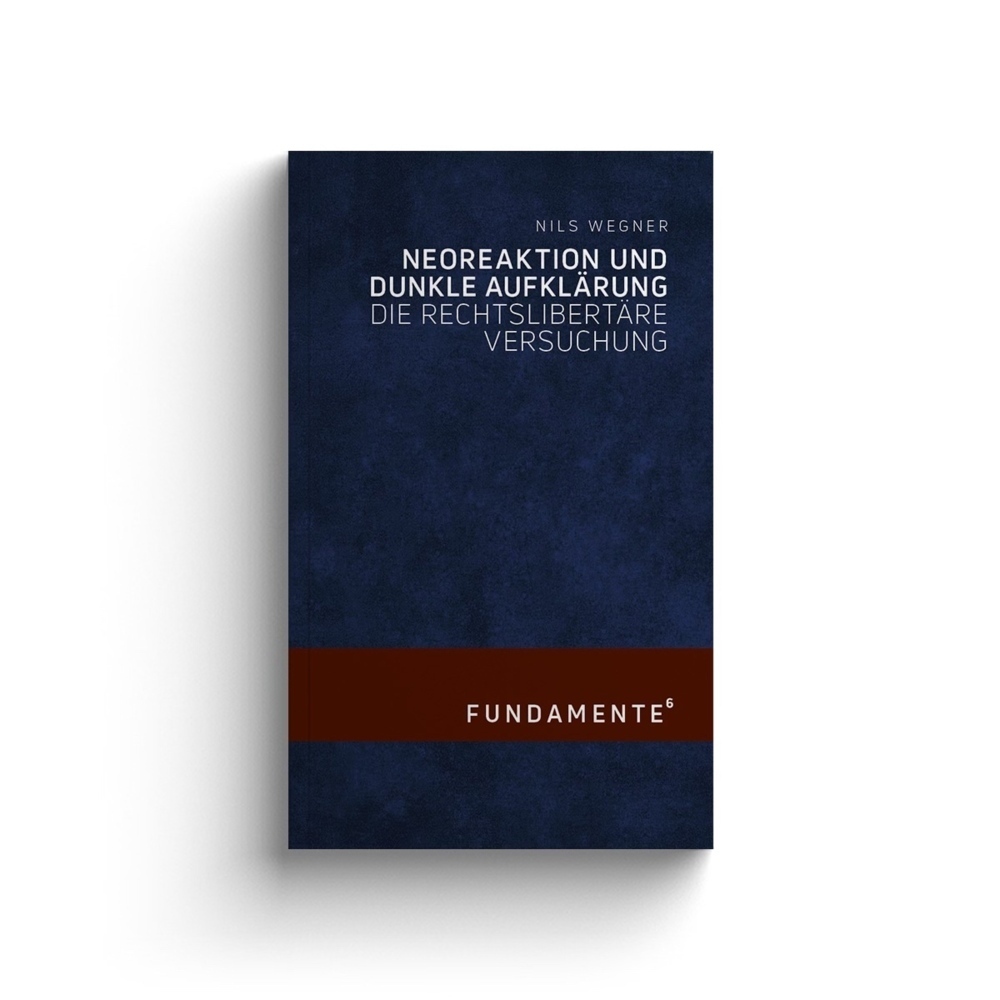 Cover: 9783948145309 | Neoreaktion und Dunkle Aufklärung | Die rechtslibertäre Versuchung