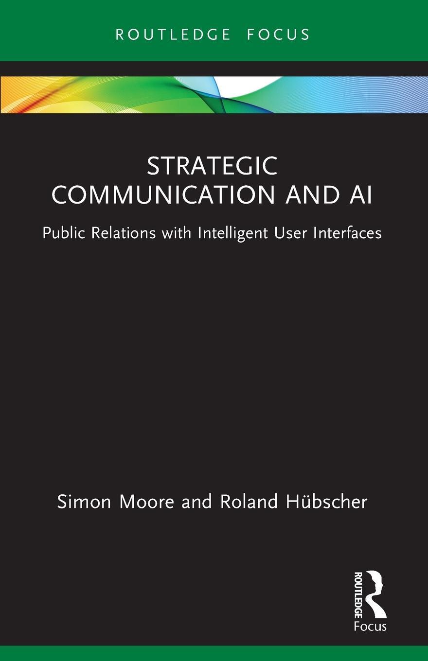 Cover: 9780367628963 | Strategic Communication and AI | Simon Moore (u. a.) | Taschenbuch