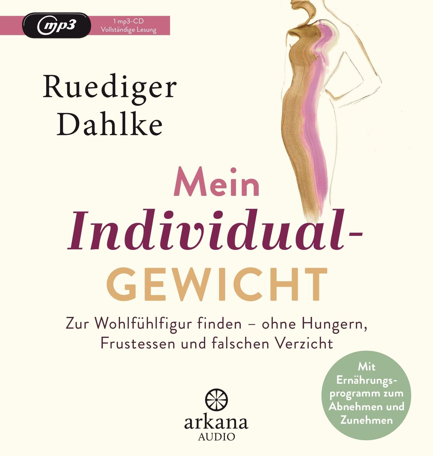 Cover: 9783442347438 | Mein Individualgewicht | Ruediger Dahlke | MP3 | 729 Min. | Deutsch