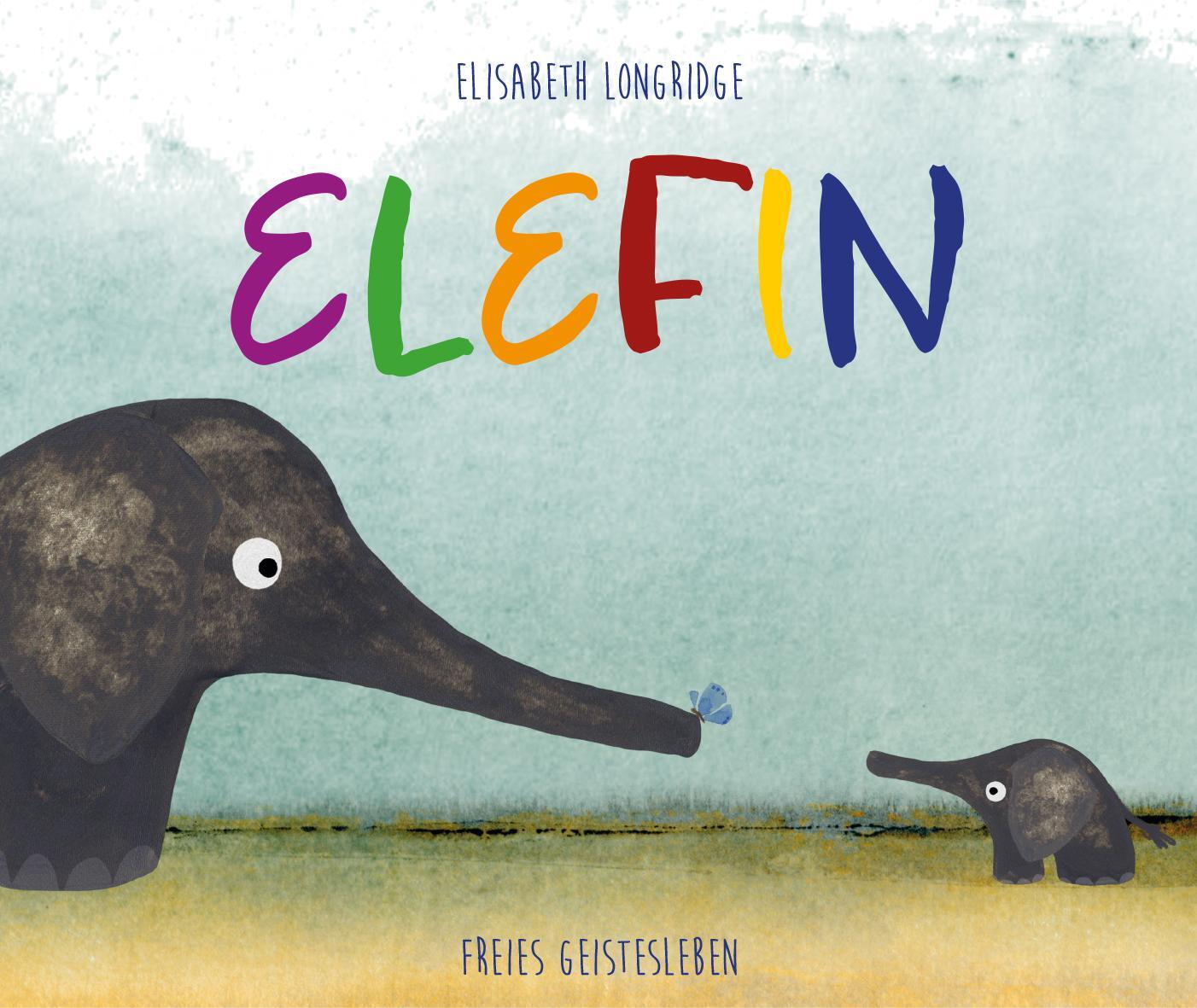 Cover: 9783772531774 | Elefin | Elisabeth Longridge | Buch | 32 S. | Deutsch | 2024