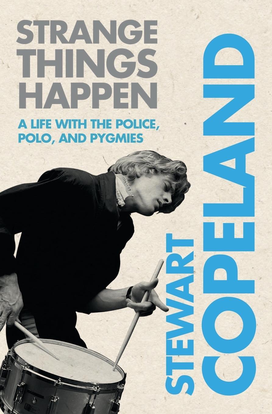 Cover: 9780061791512 | Strange Things Happen | Stewart Copeland | Taschenbuch | Paperback