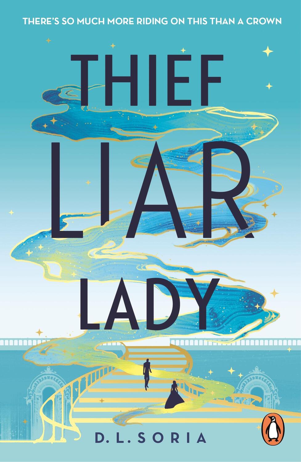 Cover: 9781804946114 | Thief Liar Lady | D. L. Soria | Taschenbuch | Englisch | 2024