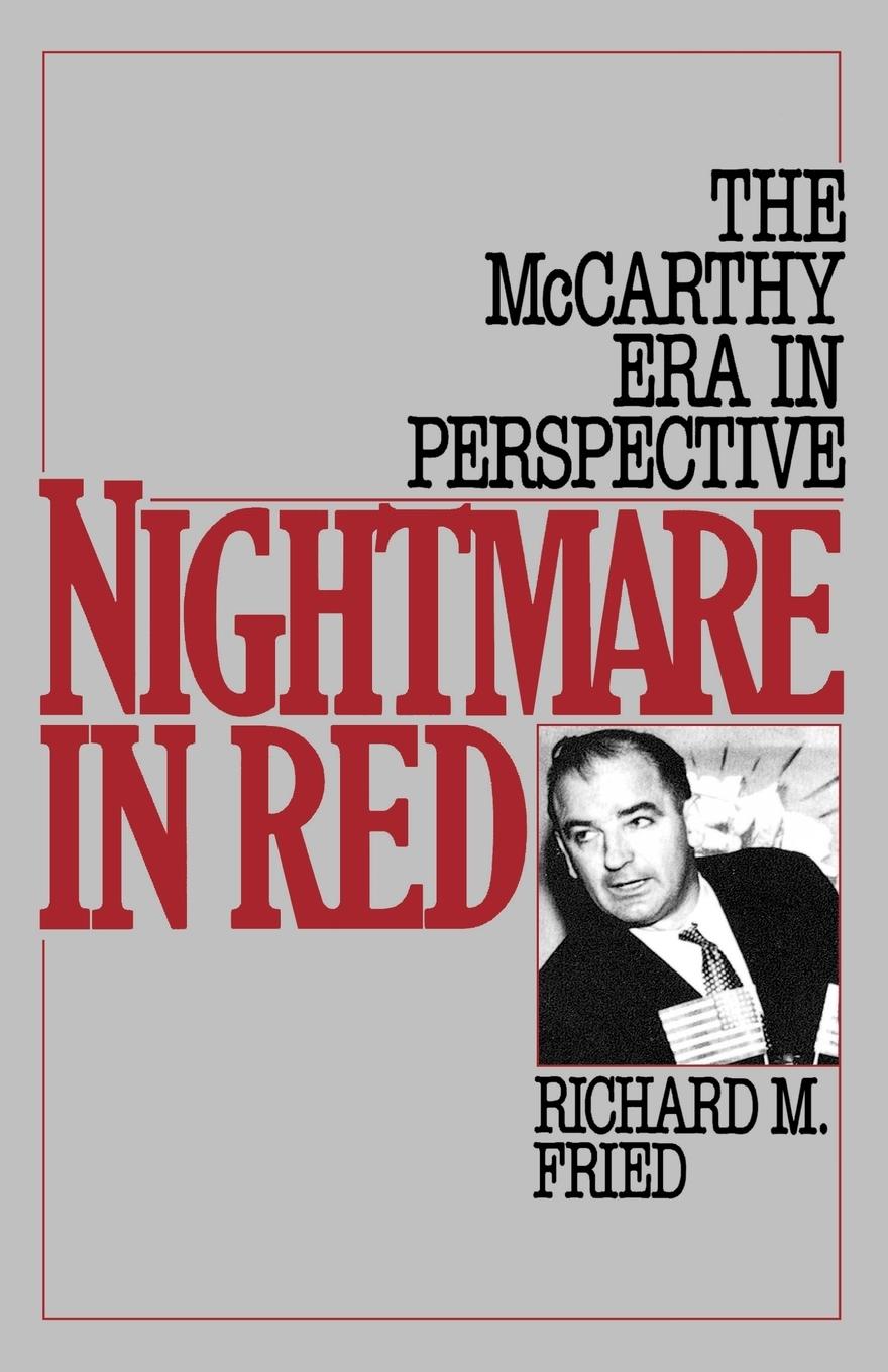 Cover: 9780195043617 | Nightmare in Red | The McCarthy Era in Perspective | Richard M. Fried