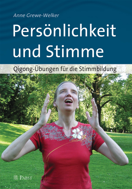 Cover: 9783899677812 | Persönlichkeit und Stimme | Qigong-Übungen für die Stimmbildung | Buch