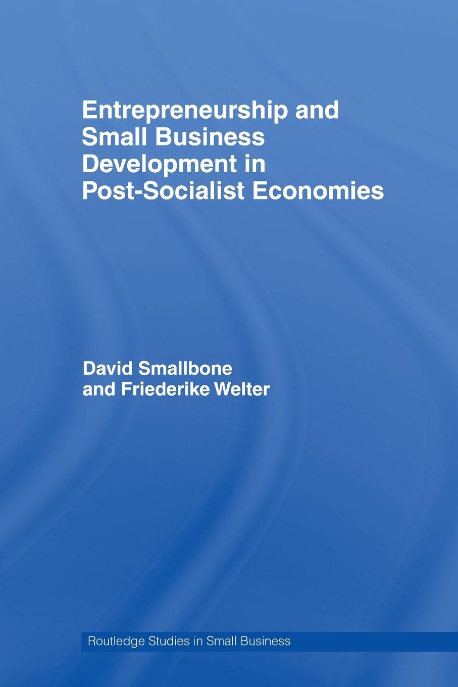 Cover: 9780415542746 | Entrepreneurship and Small Business Development in Post-Socialist...