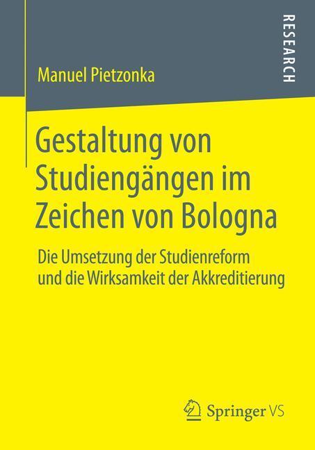 Cover: 9783658064877 | Gestaltung von Studiengängen im Zeichen von Bologna | Manuel Pietzonka