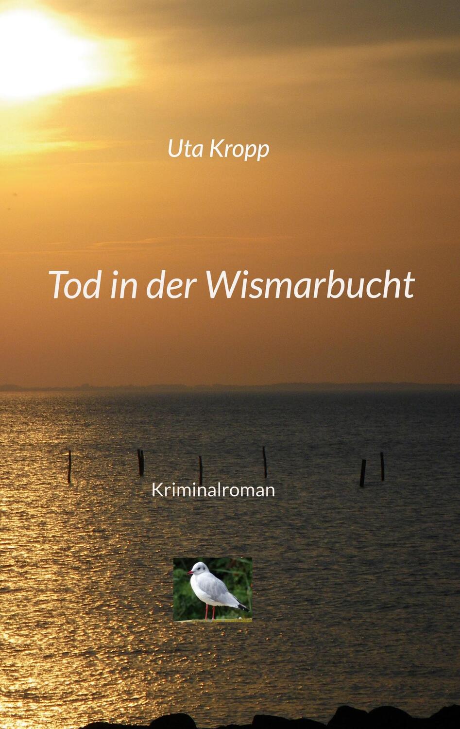 Cover: 9783759712905 | Tod in der Wismarbucht | Uta Kropp | Taschenbuch | Paperback | 206 S.