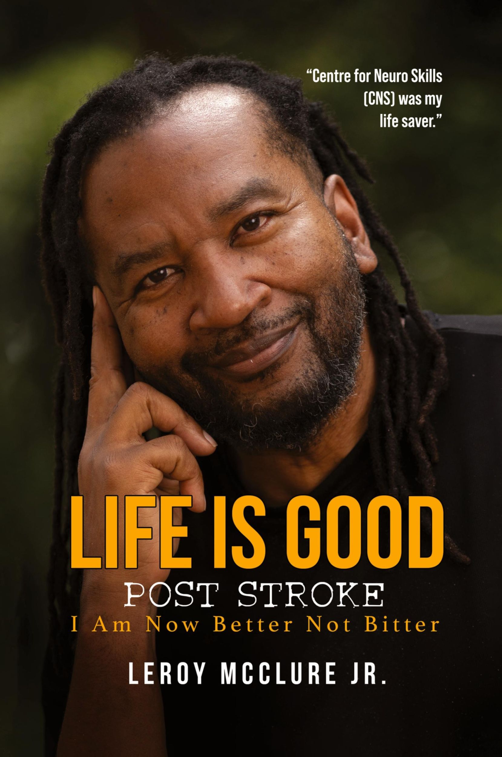 Cover: 9798890912305 | Life is Good, Post Stroke | I Am Now Better Not Bitter | Leroy McClure