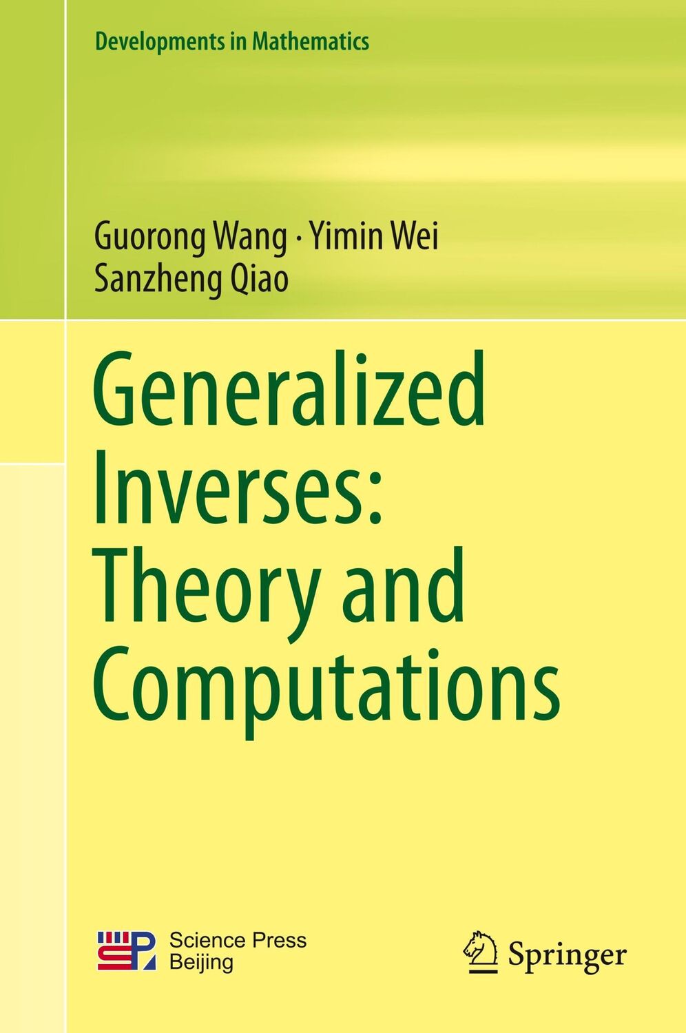 Cover: 9789811301452 | Generalized Inverses: Theory and Computations | Guorong Wang (u. a.)